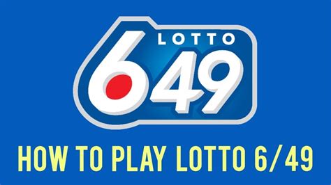 how to play lotto 649|Canada Lotto 649 Classic Draw.